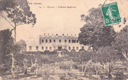 1908. Voyagée Algérie  CORSE - AJACCIO - Le Château Baciocchi -   Napoléon - Empire - Ajaccio