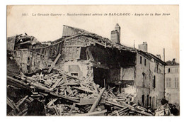 BAR LE DUC --1919 -- Guerre 14-18--Bombardement Aérien--Angle De La Rue Nève (petite Animation)...........à Saisir - Bar Le Duc