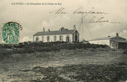 Ile D'yeu * 1907 * Le Sémaphore De La Pointe Du But - Ile D'Yeu