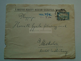 ZA344.21   Hungary-    Cover    Magyar Nemzeti Múzeum Igazgatója - Sent To Horváth Gyula Főhadnagy Miskolc  1922 - Sonstige & Ohne Zuordnung