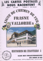 Fascicule N° 11 Ligne Frasne-Vallorbe - Histoires De Chantiers - Année 1913 - Structures