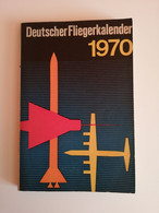 1970..GERMANY..BOOK..DEUTSCHER FLIEGERKALENDER - Transports