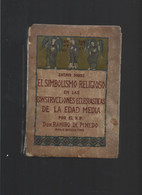1924 - Ensayo Sobre El Simbolismo Religioso En Las Construcciones Eclesiasticas De La Edad Media ( Couverture Abimée - Altri & Non Classificati