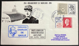 RARE 50ème Anniversaire Débarquement En Normandie - Porte-avions R91 Charles De Gaulle -Cachet Brest Naval N°73/100 - Commemorative Postmarks