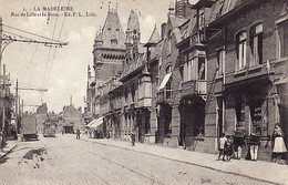 LA MADELEINE -59- Rue De Lille Et La Poste - Animation - C 0191 - La Madeleine