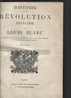 2 Gros Volumes Histoire De La Revolution Francaise Par Louis Blanc - Quelques Pages Scotchées - Histoire