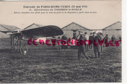 78- TOUSSUS LE NOBLE -SOUVENIR DE PARIS ROME TURIN 28 MAI 1911- BLERIOT ATTENDANT SON PILOTE - AVIATION - Toussus Le Noble