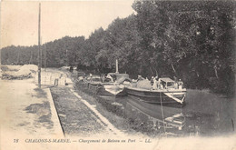 51-CHÂLONS-SUR-MARNE- CHARGEMENT DE BATEAU AU PORT - Châlons-sur-Marne