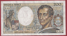 200 Francs "Montesquieu" 1984------ALPH .K.025-------DANS L ETAT - 200 F 1981-1994 ''Montesquieu''