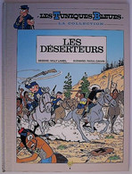 BD LES TUNIQUES BLEUES - 5 - Les Déserteurs - Rééd. Hachette 2019 - Tuniques Bleues, Les