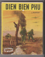 GUERRE D'INDOCHINE . DIEN - BIEN - PHU . CITADELLE DE LA GLOIRE .  L. BORNERT . Edition 1954 . - History
