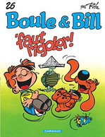 Boule Et Bill Faut Rigoler     +++COMME NEUF+++ LIVRAISON GRATUITE+++ - Boule Et Bill