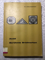 12 Berühmte Briefmarken V. Dr. Julius Kaufmann 1960 - Philatélie Et Histoire Postale