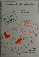 Manosque Almanach Du Glandeur Illustration Pierre Marquer 1986 - Marquer