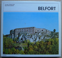 Georges Schouler, René Richardot - Belfort, Territoire De Belfort (90) / éd. SAEP - 1972, Exemplaire Numéroté - Franche-Comté