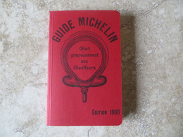 GUIDE MICHELIN:TRES BEAU FAC SIMILE DU GUIDE MICHELIN EDITION 1900 - Michelin (guides)