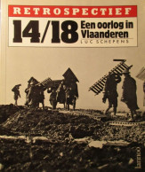 Een Oorlog In Vlaanderen - Door Luc Schepens - 1984 - Weltkrieg 1914-18