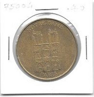 Médaille  Monnaie De Paris, NOTRE  DAME  DE  PARIS  Recto  Verso - Zonder Datum