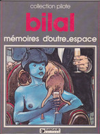 Mémoire D'outre Espace  EO Broché  Collection Pilote  DARGAUD - Bilal