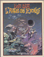 L'appel Des étoiles  EO Broché  RARE  Editions MARC MINOUSTCHINE - Bilal