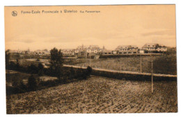 WATERLOO FERME-ECOLE PROVINCIALE VUE PANORAMIQUE - Waterloo