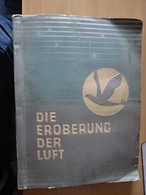 Sammelbilder Album:Die Eroberungs Der Luft 1932 - Police & Military