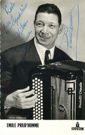 EMILE PRUD'HOMME  Accordéoniste (Autographe ,Dédicace ) - Artisti