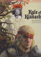 KYLE Of KLANACH  EO   Tomes 4   De DELABY/DUFAUX    DARGAUD - Complainte Des Landes Perdues