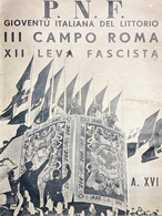 P.N.F. Gioventù Italiana Del Littorio - III Campo Di Roma XII Leva Fascista 1938 - Other