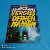 Vergiss Deinen Namen - Bruno Hampel - Thriller