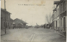 CARTE SAMER - PAS DE CALAIS - PLACE DE LA GARE - ANNEE 1915 - Samer