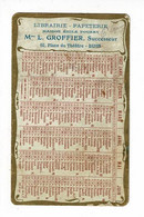 Calendrier 6 X 9.5 Cm - 1907 - Pub " Librairie-Papeterie, Maison Emile Nourry, Mme L. Groffier, Successeur, Dijon (21) - Small : 1901-20