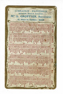 Calendrier 6 X 9.5 Cm - 1907 - Pub " Librairie-Papeterie, Maison Emile Nourry, Mme L. Groffier, Successeur, Dijon (21) - Petit Format : 1901-20