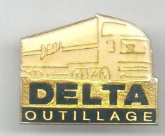 VP238 Pin's Camion Transports Delta Outillage Achat Immédiat - Transport