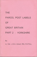 GB The Parcel Post Labels Of Great Britain - Part 2 - Yorkshire Harry Hayes 1977 - Großbritannien