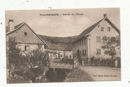 Cp , 67 , WALDERSBACH , Entrée Du Village,voyagée 1927 - Autres & Non Classés
