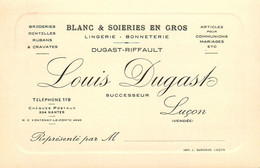 Luçon * Blanc & Soieries En Gros Lingerie Bonneterie DUGAST RIFFAULT , Louis DUGAST Succ. * Pub - Lucon
