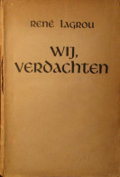 Wij, Verdachten - Door René Lagrou - 1941 - Guerra 1939-45