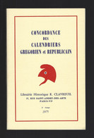 CONCORDANCE DES CALENDRIERS GREGORIEN ET REPUBLICAIN - Filatelie En Postgeschiedenis