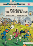Les Tuniques Bleues - Des Bleus En Noir Et Blanc - Salverius Et Cauvin - Tuniques Bleues, Les