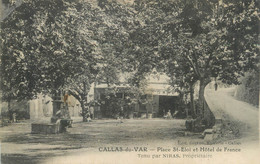 CPA FRANCE 83 "Callas Du Var, Place St Eloi Et Hôtel De France" - Callas