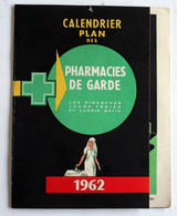 Calendrier Plan Pharmacie Du XIX à Paris Pour 1962 Aspirine, Pate Gingivale Spécia Bon état 4 Volets - Petit Format : 1961-70