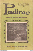 Livre France - PADIRAC, Historique & Description Sommaires - E.A. Martel - Librairie Baudel, Saint Céré - Midi-Pyrénées