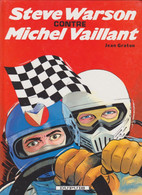 Michel VAILLANT   "Steve WARSON Contre Michel VAILLANT  "  N°38  De Jean GRATON      DUPUIS - Michel Vaillant