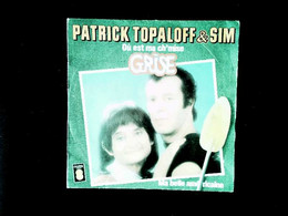 45 T Patrick Topaloff & Sim " Où Est Ma Ch'mise Grise + Ma Belle Américaine " - Humor, Cabaret