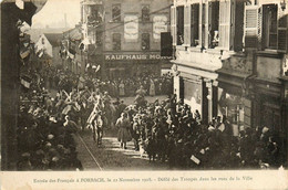 Forbach * Entrée Des Troupes Françaises Ans Les Rues De La Ville * Défilé * 22 Novembre 1918 - Forbach