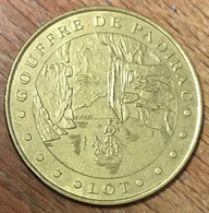 46 LE GOUFFRE DE PADIRAC MDP 2001 MINI MÉDAILLE SOUVENIR MONNAIE DE PARIS JETON TOURISTIQUE TOKENS MEDALS COINS - 2001