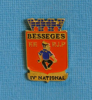 1 PIN'S //  ** PÉTANQUE / BÉSSÈGES F.F.P.J.P. / IV NATIONAL ** - Pétanque