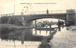 93-BONDY- LE CANAL AU PONT D'AULNAY - Bondy
