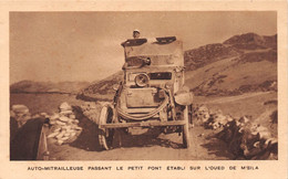 Algérie - Auto-Mitrailleuse Passant Le Petit Pont établi Sur L'Oued De M'SILA - Guerre, Militaire - M'Sila